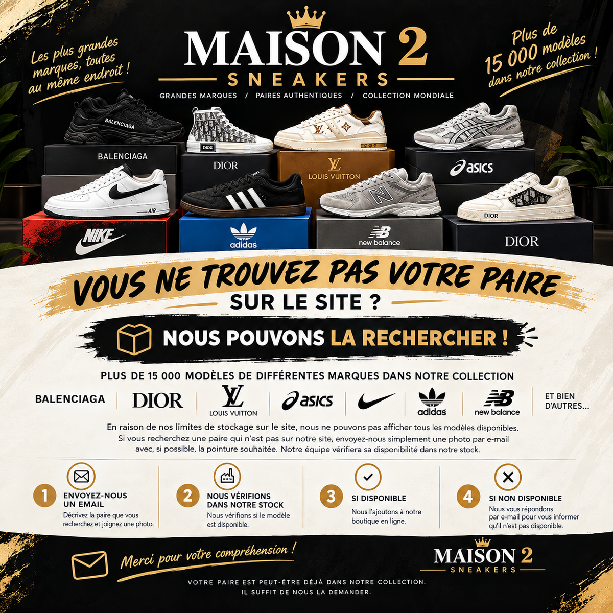 PAS SUR LE SITE ? DEMANDEZ-NOUS DE LA TROUVER !